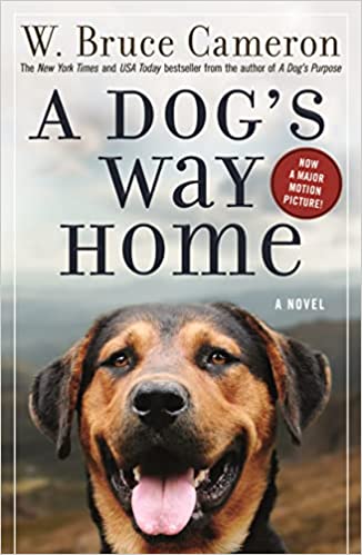 A Dog's Way Home
DOGS AS NOVEL CHARACTERS